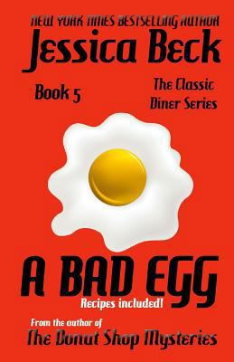 A Bad Egg (The Classic Diner Mystery Series) 1484873688 Book Cover