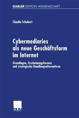 Cybermediaries ALS Neue Geschäftsform Im Intern... [German] 3824471221 Book Cover