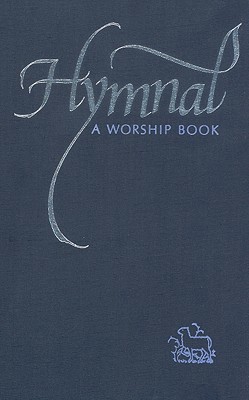 Hymnal: A Worship Book 0836180011 Book Cover