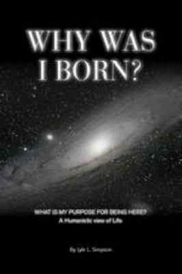 Why Was I Born 0931779146 Book Cover
