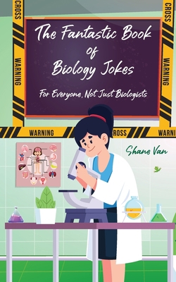 The Fantastic Book of Biology Jokes; For Everyo... 0645220639 Book Cover