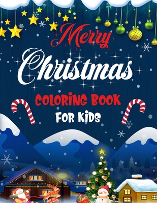 Merry christmas coloring book for kids.: Fun Ch... 1672810698 Book Cover