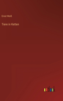 Tiere in Ketten [German] 3368469894 Book Cover