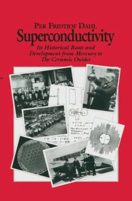 Superconductivity: Its Historical Roots and Dev... B01CMYCGYO Book Cover