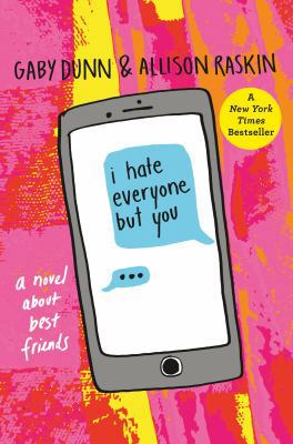 I Hate Everyone But You: A Novel about Best Fri... 1250129338 Book Cover
