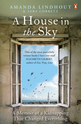 A House in the Sky: A Memoir of a Kidnapping Th... 067092086X Book Cover