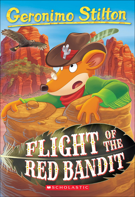 Flight of the Red Bandit (Geronimo Stilton) 0606351957 Book Cover