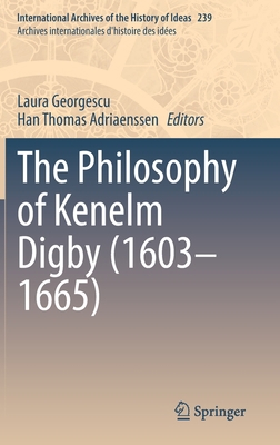 The Philosophy of Kenelm Digby (1603-1665) 3030998215 Book Cover