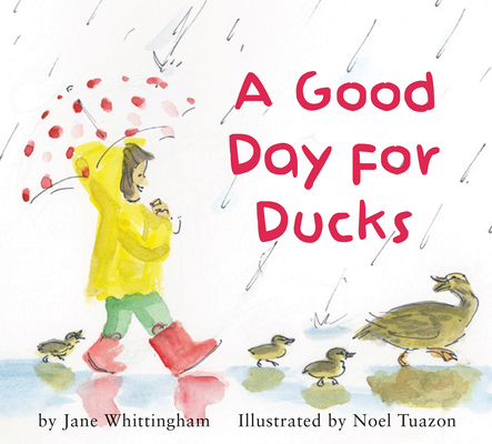 A Good Day for Ducks 1772780618 Book Cover
