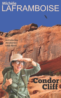 Condor Cliff: A Lady Byrd Adventure 1988339081 Book Cover