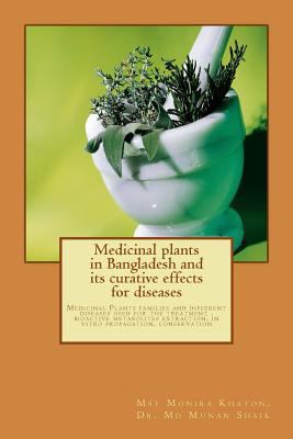 Medicinal plants in Bangladesh and its curative... 149277880X Book Cover