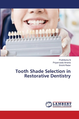 Tooth Shade Selection in Restorative Dentistry 6209019064 Book Cover