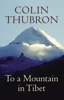 To a Mountain in Tibet 0701183799 Book Cover