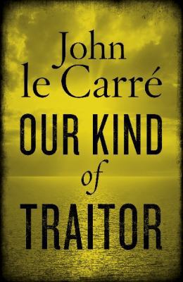 Our Kind of Traitor 0670919020 Book Cover