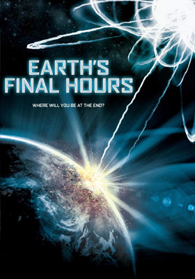 Earth's Final Hours B00AQSN620 Book Cover