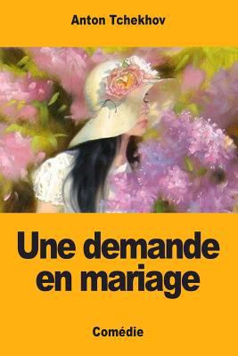 Une demande en mariage [French] 1974433587 Book Cover