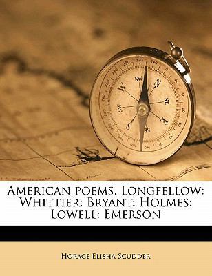 American Poems. Longfellow: Whittier: Bryant: H... 1171726279 Book Cover