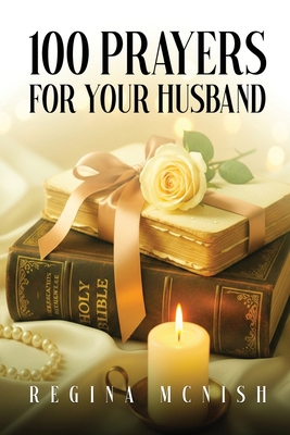 100 Prayers for Your Husband B0GXGPS3JV Book Cover
