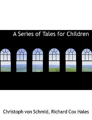 A Series of Tales for Children [Large Print] 0554581531 Book Cover