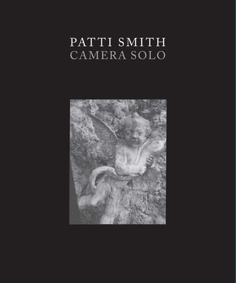 Patti Smith: Camera Solo B00A2M1VEA Book Cover