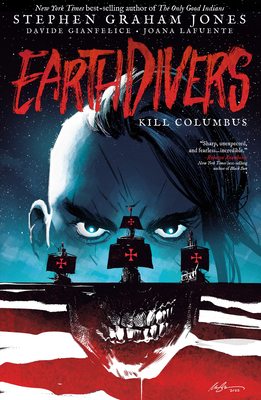 Earthdivers, Vol. 1: Kill Columbus B0BQLR5F8X Book Cover