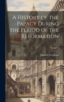 A History of the Papacy During the Period of th... 1020077158 Book Cover