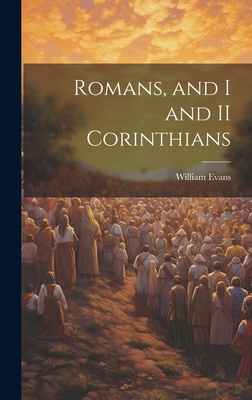 Romans, and I and II Corinthians 1019603453 Book Cover