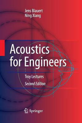 Acoustics for Engineers: Troy Lectures 3642424775 Book Cover