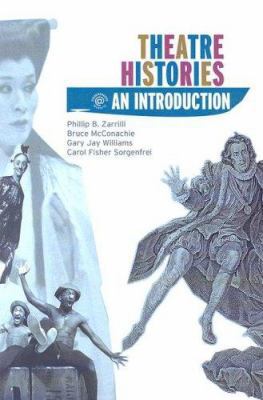 Theatre Histories: An Introduction 0415227275 Book Cover