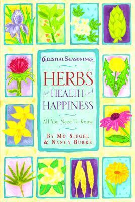 Herbs for Health and Happiness: All You Need to... 0737000511 Book Cover