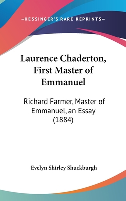 Laurence Chaderton, First Master of Emmanuel: R... 1161887628 Book Cover