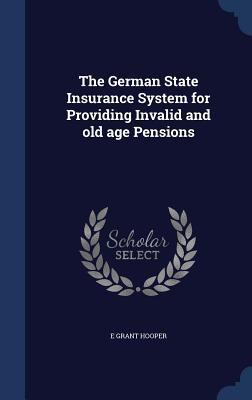 The German State Insurance System for Providing... 134021105X Book Cover