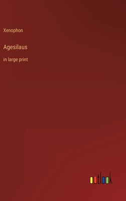 Agesilaus: in large print 3368309250 Book Cover