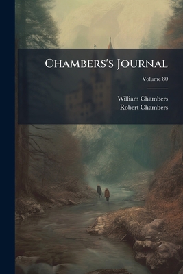 Chambers's Journal; Volume 80 1174914793 Book Cover