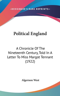 Political England: A Chronicle Of The Nineteent... 1436552001 Book Cover