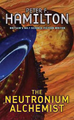 The Neutronium Alchemist. Peter F. Hamilton B00BG7GM1M Book Cover