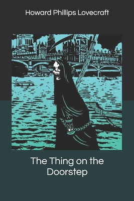 The Thing on the Doorstep 1702336662 Book Cover