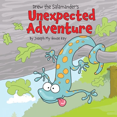 Drew the Salamander's Unexpected Adventure B0F4DWZSG4 Book Cover