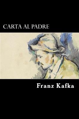 Carta al Padre (Spanish Edition) [Spanish] 1547132337 Book Cover