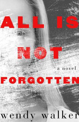 All Is Not Forgotten [Large Print] 1410491714 Book Cover