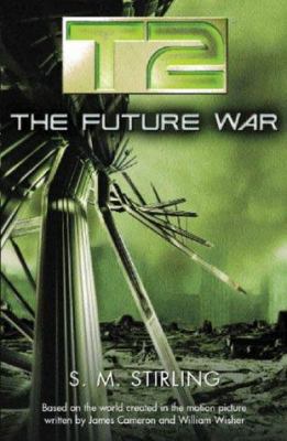 T2: The Future War 0575071575 Book Cover