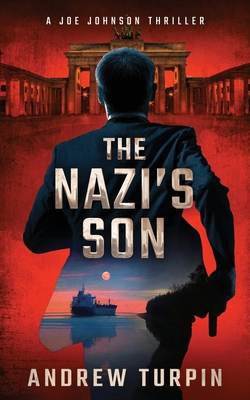 The Nazi's Son: A Joe Johnson Thriller, Book 5 1788750128 Book Cover