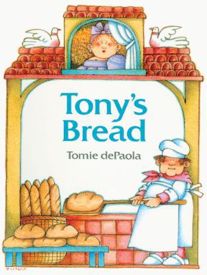 Tony's Bread: An Italian Folktale 0613014928 Book Cover