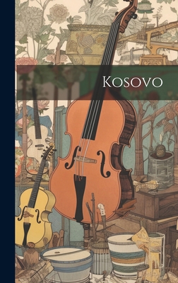 Kosovo 1019625228 Book Cover