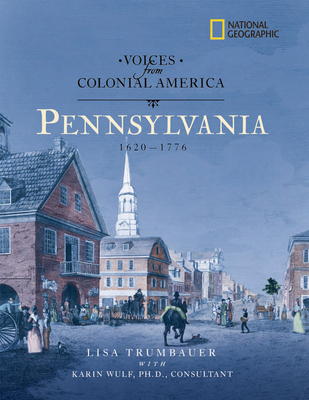 Voices from Colonial America: Pennsylvania 1643... 0792265963 Book Cover