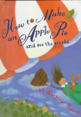 How to Make an Apple Pie and See the World: Rea... 0679937056 Book Cover