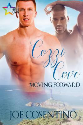 Cozzi Cove: Moving Forward 1911153838 Book Cover