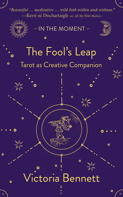 The Fool's Leap: Tarot as Creative Companion 1916812732 Book Cover