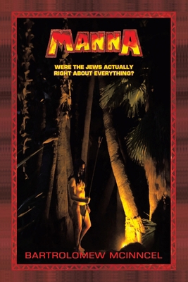 Manna: Were the Jews Actually Right About Every... 1665775483 Book Cover
