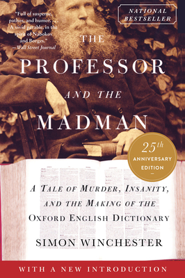 The Professor and the Madman: A Tale of Murder,... 0063341905 Book Cover